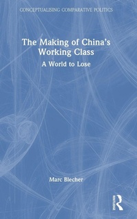 Enlarge image Cover: The Making of China's Working Class - Routledge