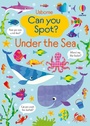 Cover: Can you Spot? Under the Sea - Usborne Publishing Ltd