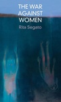 Cover: The War Against Women - Polity Press