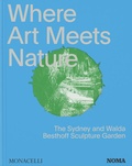Cover: Where Art Meets Nature - Monacelli Press