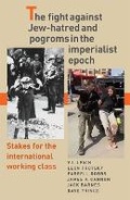 Cover: The Fight Against Jew-Hatred and Pogroms in the Imperialist Epoch - Pathfinder Press