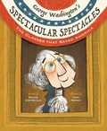 Cover: George Washington's Spectacular Spectacles - Astra Publishing House