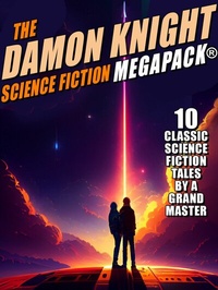 Enlarge image Cover: The Damon Knight Science Fiction MEGAPACK® - Wildside Press