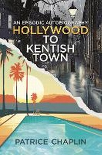 Abbildung von: Hollywood to Kentish Town - Quadrant Books