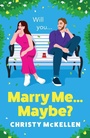 Cover: Marry Me...Maybe? - Boldwood Books Ltd