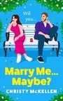 Cover: Marry Me...Maybe? - Boldwood Books Ltd