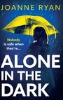 Bild: Alone in the Dark - Boldwood Books Ltd