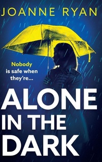 Bild vergrößern Bild: Alone in the Dark - Boldwood Books Ltd