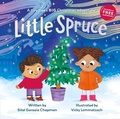 Cover: Little Spruce - Sweet Cherry Publishing