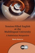 Cover: Tension-Filled English at the Multilingual University - Multilingual Matters