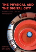 Cover: The Physical and the Digital City - Intellect Books