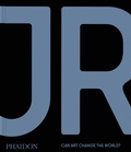 Cover: JR - Phaidon Press Ltd