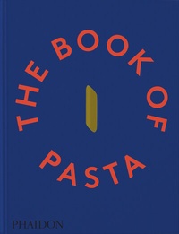 Abbildung von: The Book of Pasta - Phaidon Press Ltd