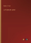 Cover: La filoxera del poder - Outlook Verlag