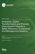 Cover: Innovation, Digital Transformation and Process Improvement Towards a Better Efficiency on Industrial and Management Systems - MDPI AG