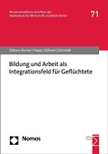 Cover: Bildung und Arbeit als Integrationsfeld f&uuml;r Gefl&uuml;chtete - Nomos