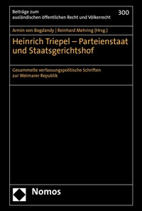 Abbildung von: Heinrich Triepel - Parteienstaat und Staatsgerichtshof - Nomos