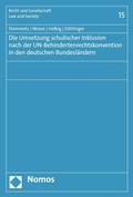 Cover: Die Umsetzung schulischer Inklusion nach der UN-Behindertenrechtskonvention in den deutschen Bundesl&auml;ndern - Nomos