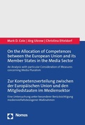 Cover: On the Allocation of Competences between the European Union and its Member States in the Media Sector | Zur Kompetenzverteilung zwischen der Europ&auml;ischen Union und den Mitgliedstaaten im Mediensektor - Nomos