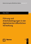 Cover: F&uuml;hrung und Arbeitsbedingungen in der digitalisierten &ouml;ffentlichen Verwaltung - Nomos