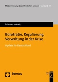 Cover: B&uuml;rokratie, Regulierung, Verwaltung in der Krise - Nomos
