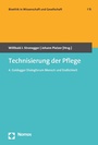 Cover: Technisierung der Pflege - Nomos