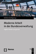 Cover: Moderne Arbeit in der Bundesverwaltung - Nomos