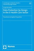 Cover: Data Protection by Design in the E-Health Care Sector - Nomos