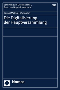 Abbildung von: Die Digitalisierung der Hauptversammlung - Nomos