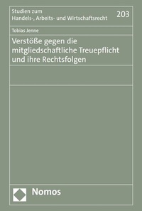 Abbildung von: Verstöße gegen die mitgliedschaftliche Treuepflicht und ihre Rechtsfolgen - Nomos