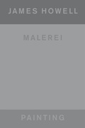 Cover: James Howell: Painting | Malerei - Hatje Cantz Verlag