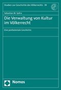 Cover: Die Verwaltung von Kultur im V&ouml;lkerrecht - Nomos