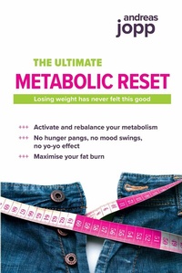 Abbildung von: The Ultimate Metabolic Reset - Consult Media Verlag