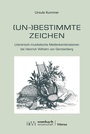 Cover: (Un-)Bestimmte Zeichen - Rombach Wissenschaft