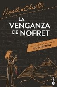 Abbildung von: La Venganza de Nofret / Death Comes as the End - Editorial Planeta Mexicana S.A. de C.V.