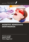Cover: AGENTES ADHESIVOS DENTINARIOS - Ediciones Nuestro Conocimiento