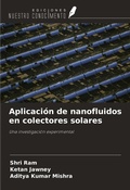 Cover: Aplicaci&oacute;n de nanofluidos en colectores solares - Ediciones Nuestro Conocimiento