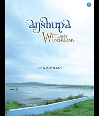 Bild: Anshupa- Wetland Wonderland - Blue Rose Publishers