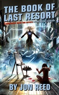 Cover: The Book of Last Resort: A Subversive Guide for Artists in the Digital Economy - Jonathan Reed