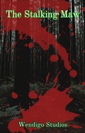 Cover: The Stalking Maw - Wendigo Studios
