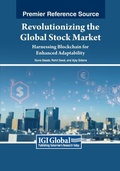Cover: Revolutionizing the Global Stock Market: Harnessing Blockchain for Enhanced Adaptability - Business Science Reference