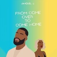 Enlarge image Cover: From Come Over to Come Home - DREAMSCAPE MEDIA
