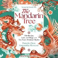 Enlarge image Cover: The Mandarin Tree - Tantor Audio