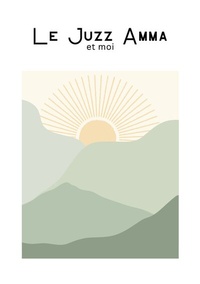 Abbildung von: Le Juzz Amma et moi - BoD - Books on Demand - Frankreich