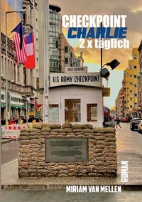 Abbildung von: Checkpoint Charlie - 2 x Täglich - tredition