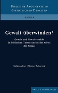 Cover: Gewalt &uuml;berwinden? - Brill Deutschland
