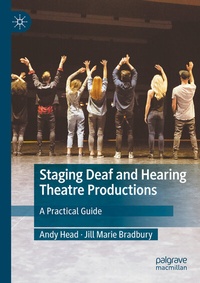 Abbildung von: Staging Deaf and Hearing Theatre Productions - Palgrave Macmillan