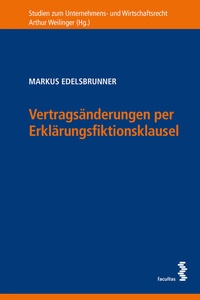 Bild: Vertragsänderungen per Erklärungsfiktionsklausel - Facultas