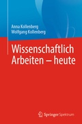 Cover: Wissenschaftlich Arbeiten - heute - Springer Spektrum