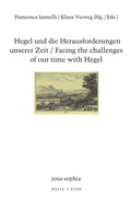 Cover: Hegel und die Herausforderungen unserer Zeit / Facing the challenges of our time with Hegel - Brill Deutschland